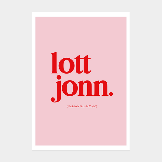 Wandbild „lott jonn.“ in Rosa-Rot mit lokalem Flair