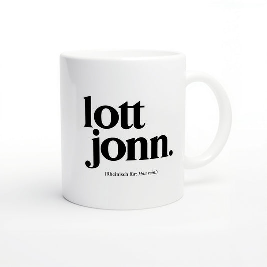 Tasse „lott jonn.“ in klassischem Weiß mit schwarzer Schrift