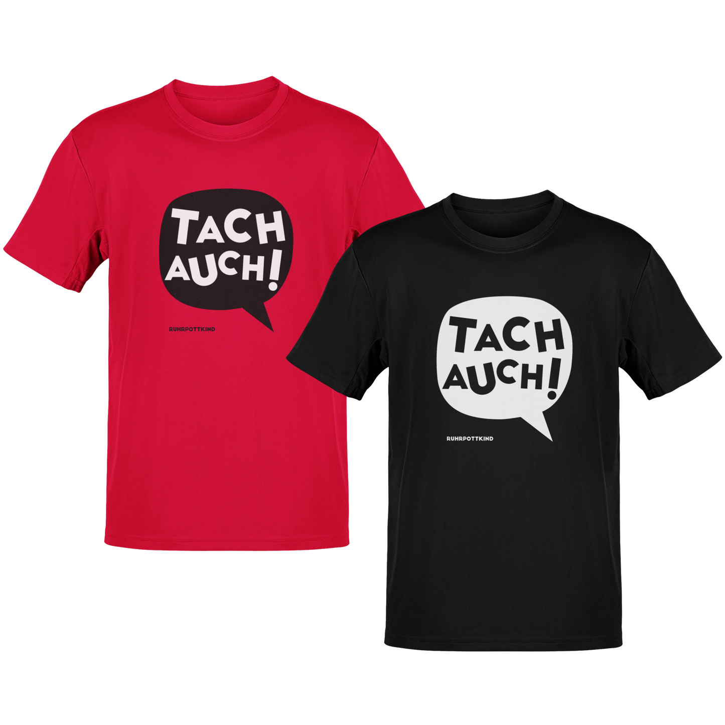Schwarzes und rotes T-Shirt mit großem „Tach auch!“-Schriftzug in einer Sprechblase, minimalistisches Ruhrpott-Design.