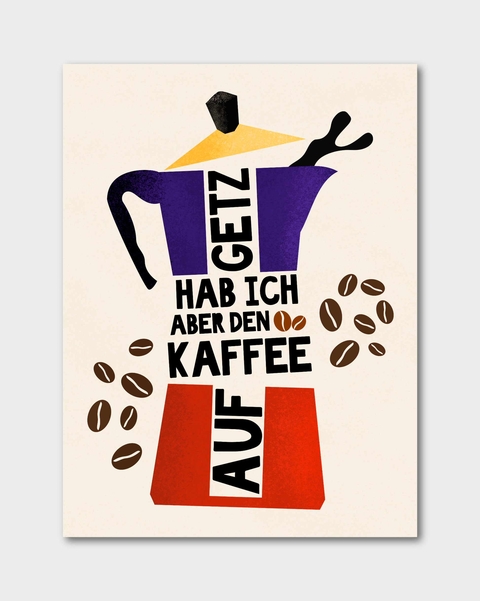 Leinwanddruck mit Ruhrpott-Spruch 'Getz hab ich aber den Kaffee auf' und stylischer Espressokanne.