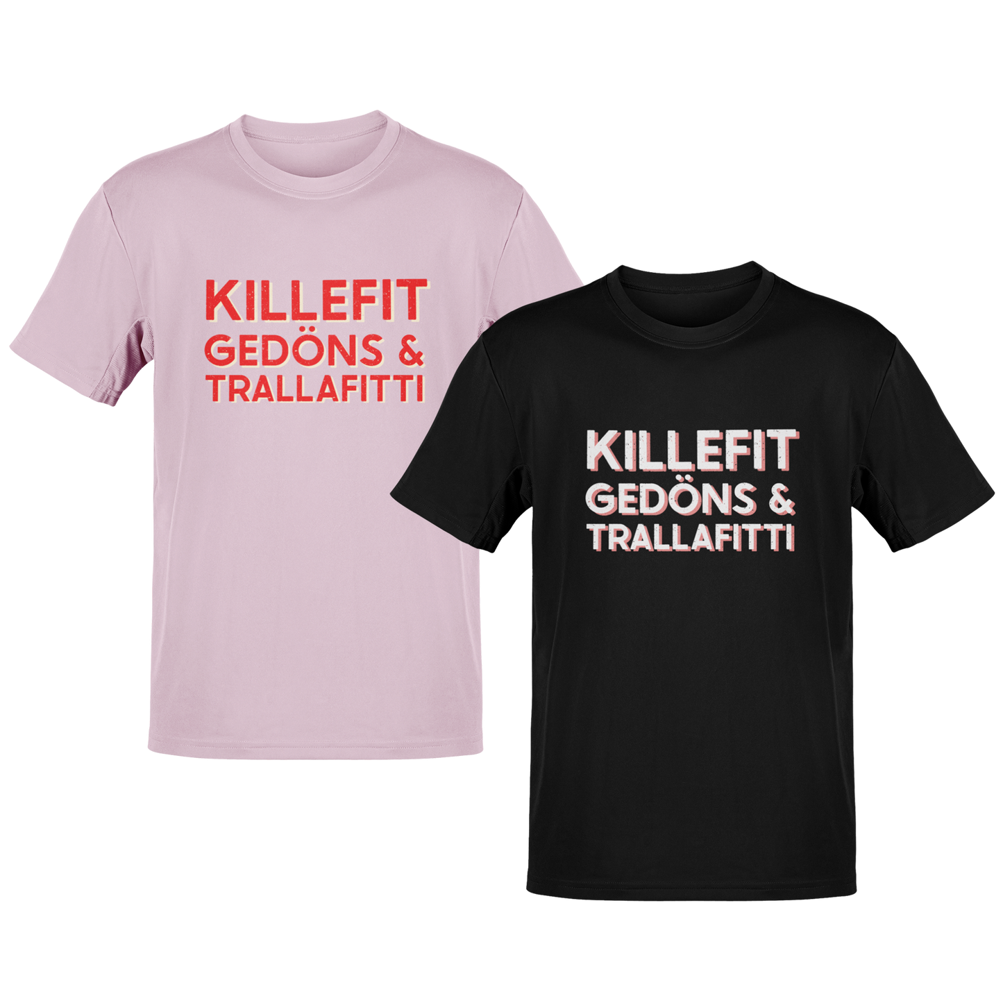 Unisex T-Shirt – Killefit Gedöns & Trallafitti