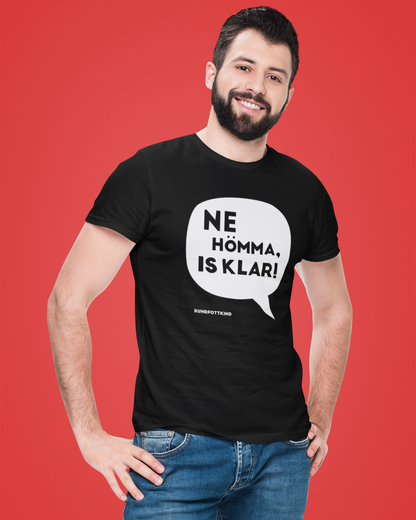 Hochwertiges Baumwollshirt mit Ruhrgebiet-Slang „Ne Hömma, is klar!